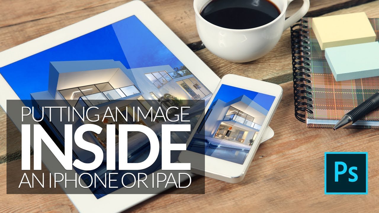 How to Place an Image Inside a Phone, Tablet, or Laptop Screen in Photoshop (The Right Way)